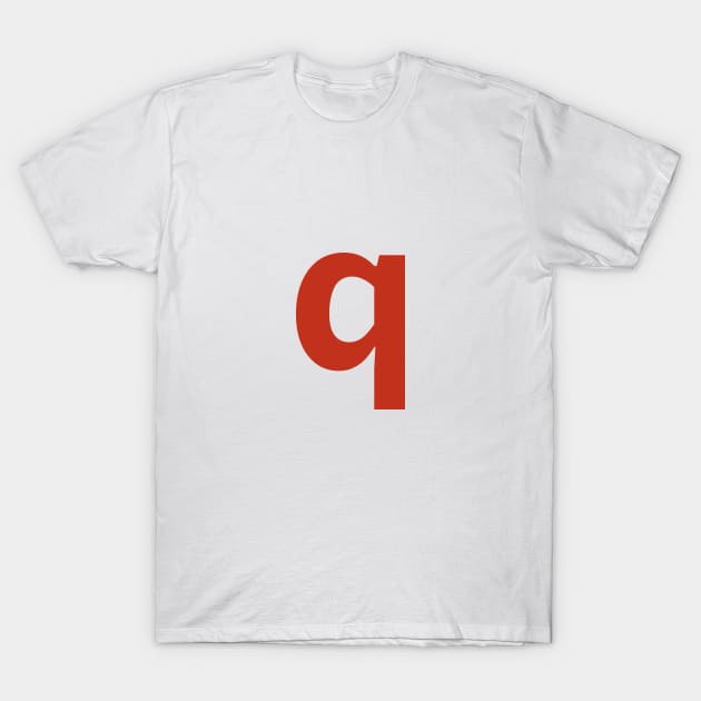 Letter q in Red Text Minimal Typography T-Shirt by ellenhenryart